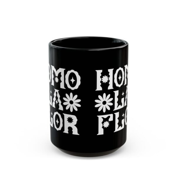Homo la Flor Mug - 15oz - Image 2