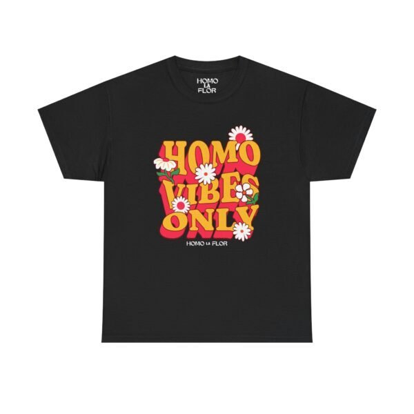 'Homo Vibes Only' T-Shirt - Image 3