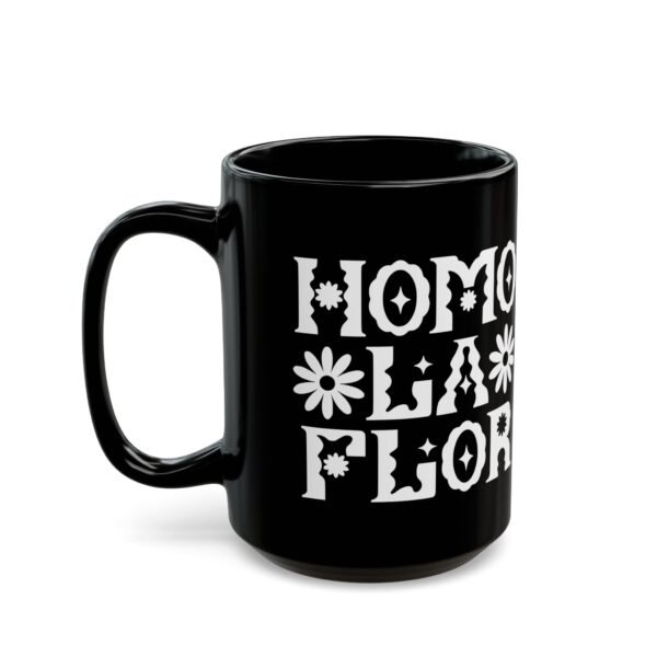 Homo la Flor Mug - 15oz - Image 3